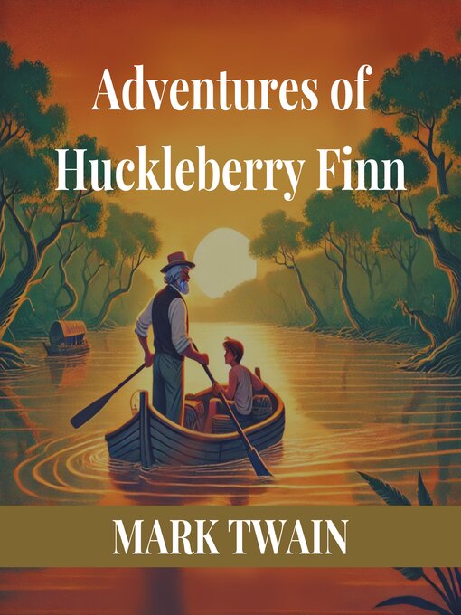 Title details for Adventures of Huckleberry Finn by Mark Twain - Available